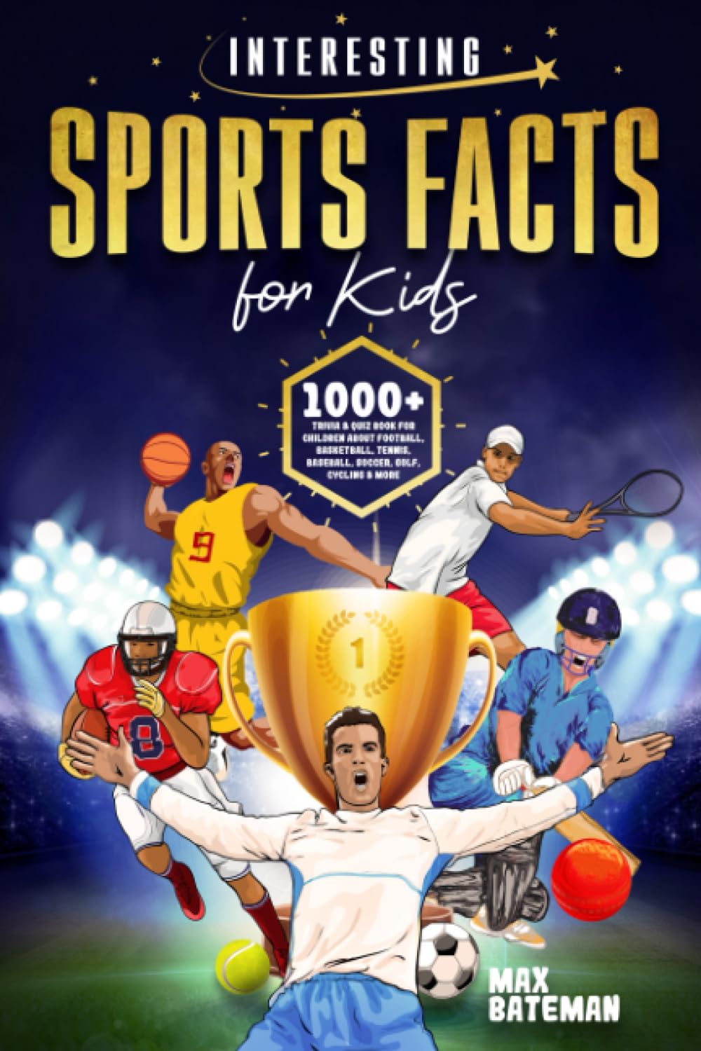 Interesting Sports Facts For Kids 1000+ Trivia & Quiz Book For