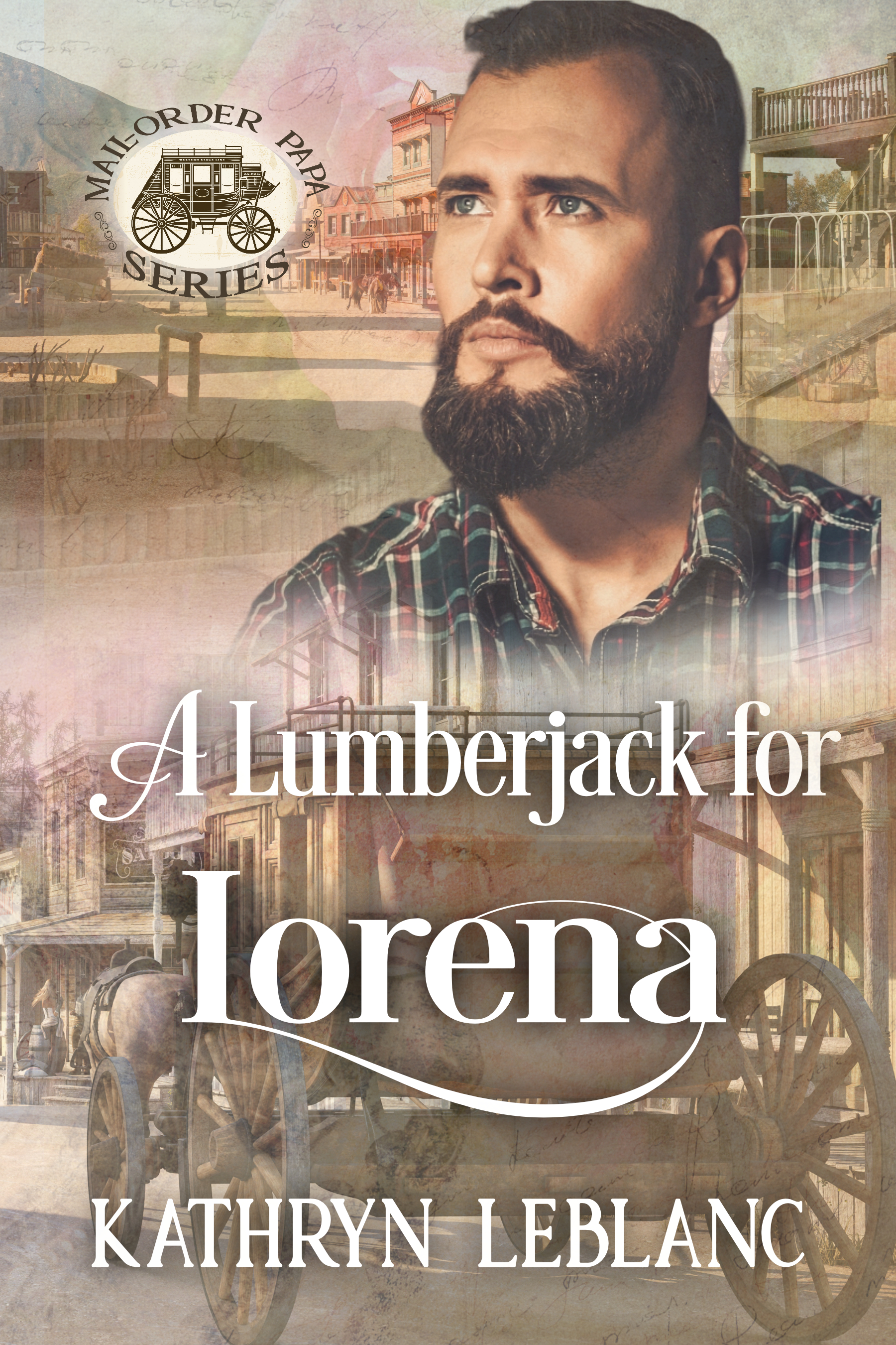A Lumberjack for Lorena: Mail-Order Papa
