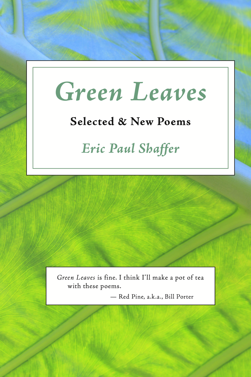 Green Leaves: Selected & New Poems