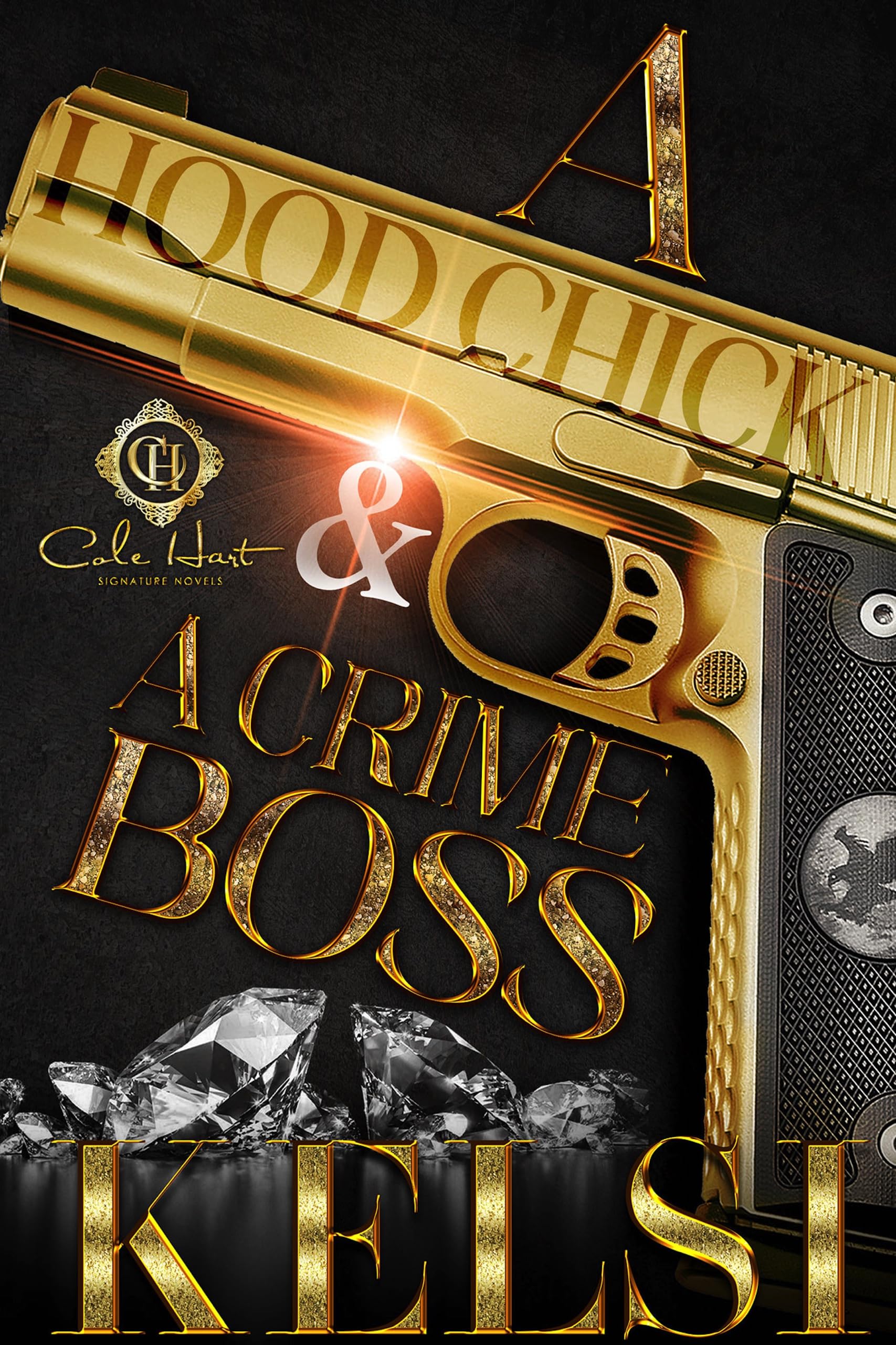 A Hood Chick & A Crime Boss: An African American Romance