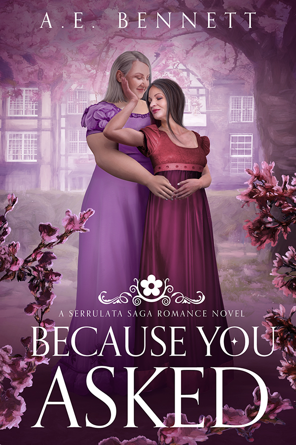 Because You Asked: A Serrulata Saga Romance Novel