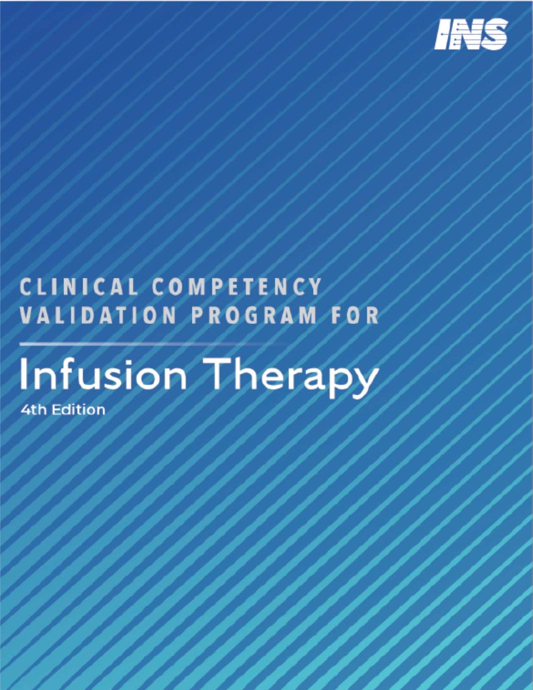 Clinical Competency Validation Program for Infusion Therapy by INS Goodreads