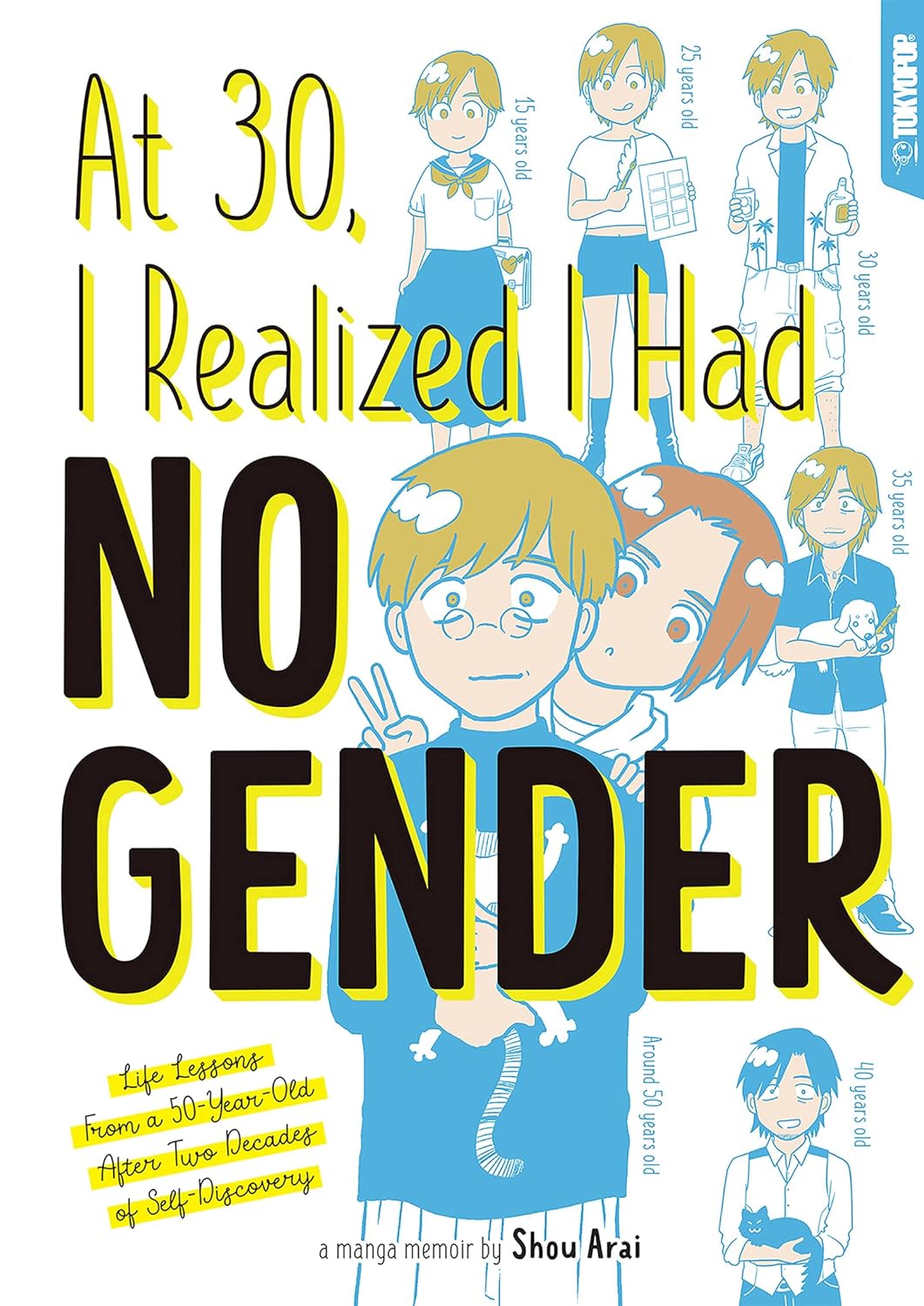 At 30, I Realized I Had No Gender: Life Lessons From a 50-Year-Old After Two Decades of Self-Discovery