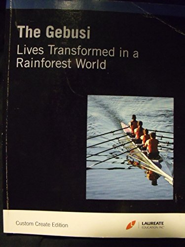 The Gebusi: Lives Transformed in a Rainforest World by Bruce M. Knauft ...