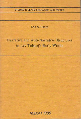 Narrative And Anti Narrative Structures In Lev Tolstoj's Early Works by ...