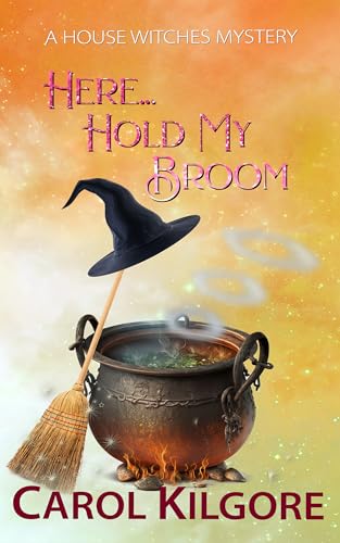 Here... Hold My Broom
