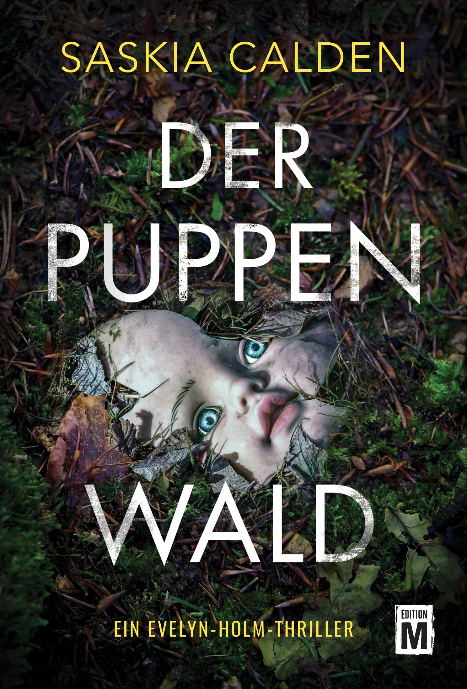 Der Puppenwald (Ein Evelyn-Holm-Thriller 1)