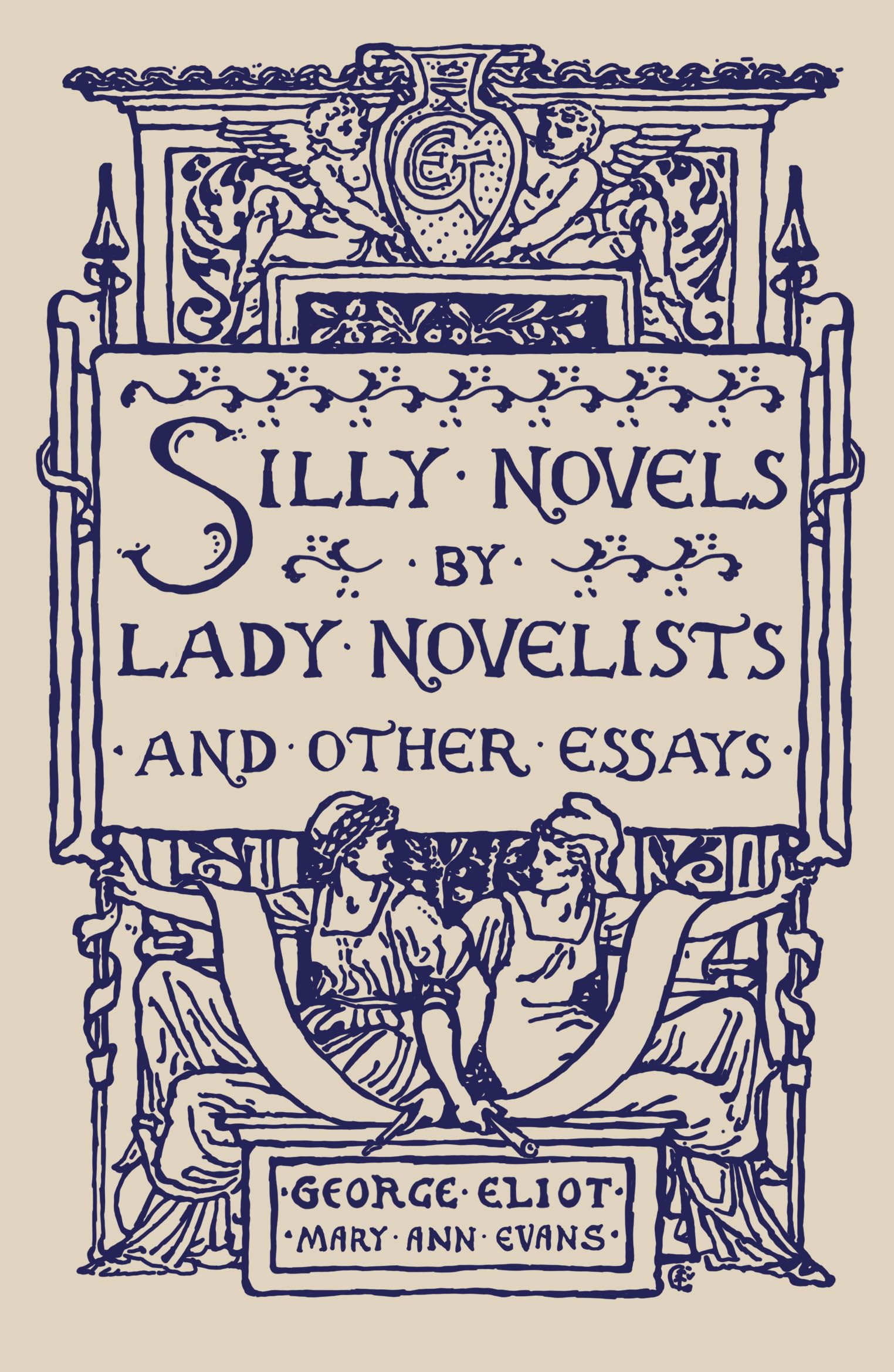 Silly Novels by Lady Novelists and Other Essays book cover
