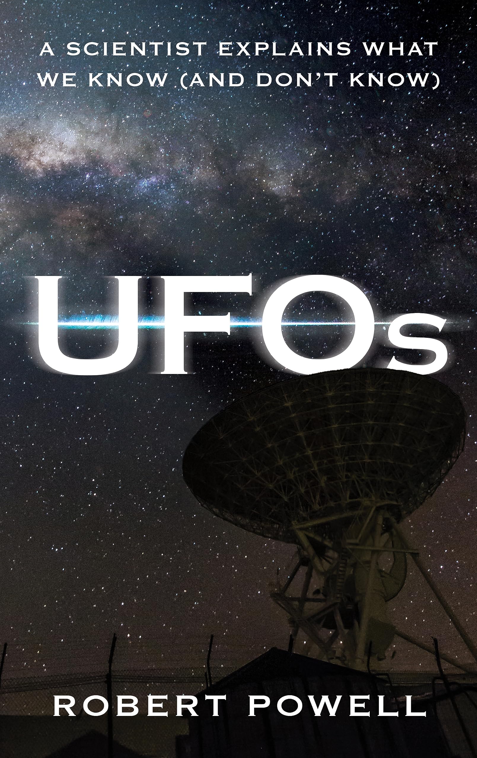UFOs: A Scientist Explains What We Know