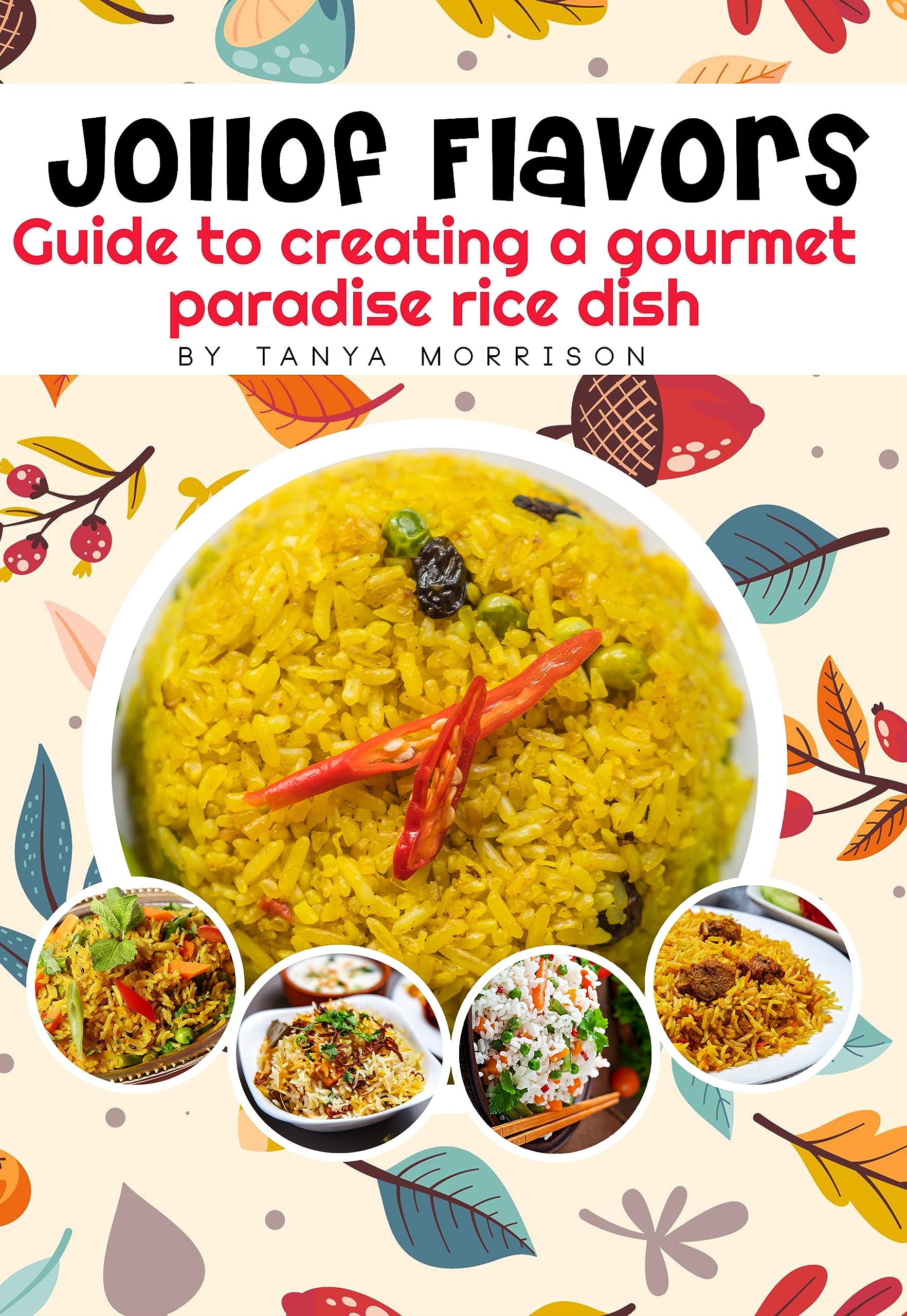 Jollof flavors: Guide to creating a gourmet paradise rice dish by TANYA ...