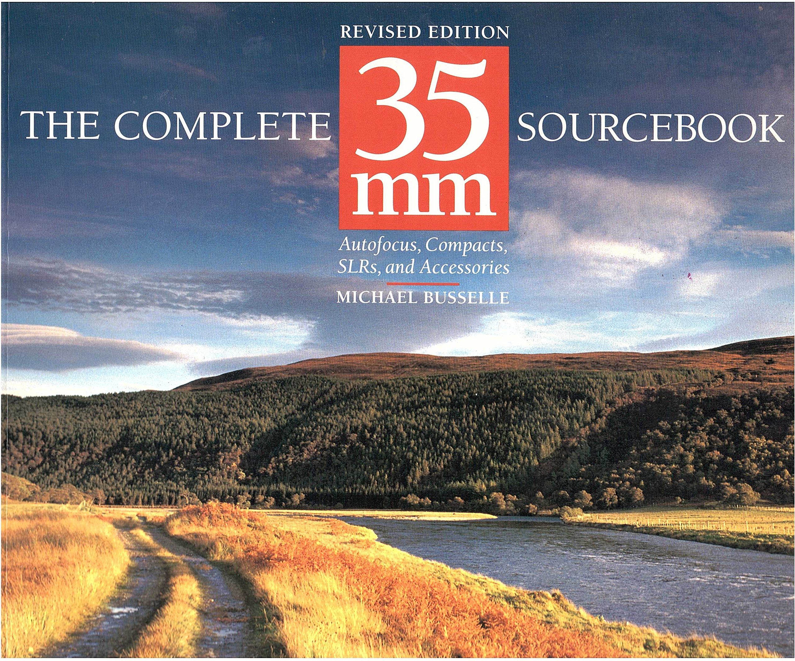 Complete 35Mm Sourcebook by Ernest W. Watson | Goodreads