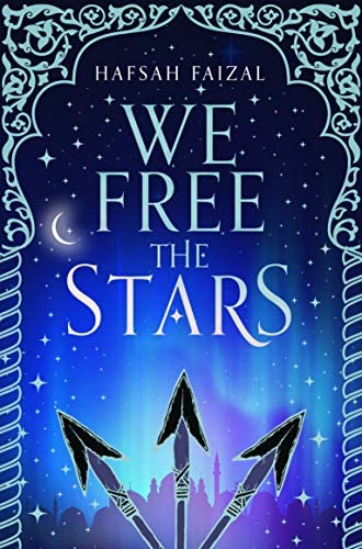 We Free the Stars (Sands of Arawiya, #2)