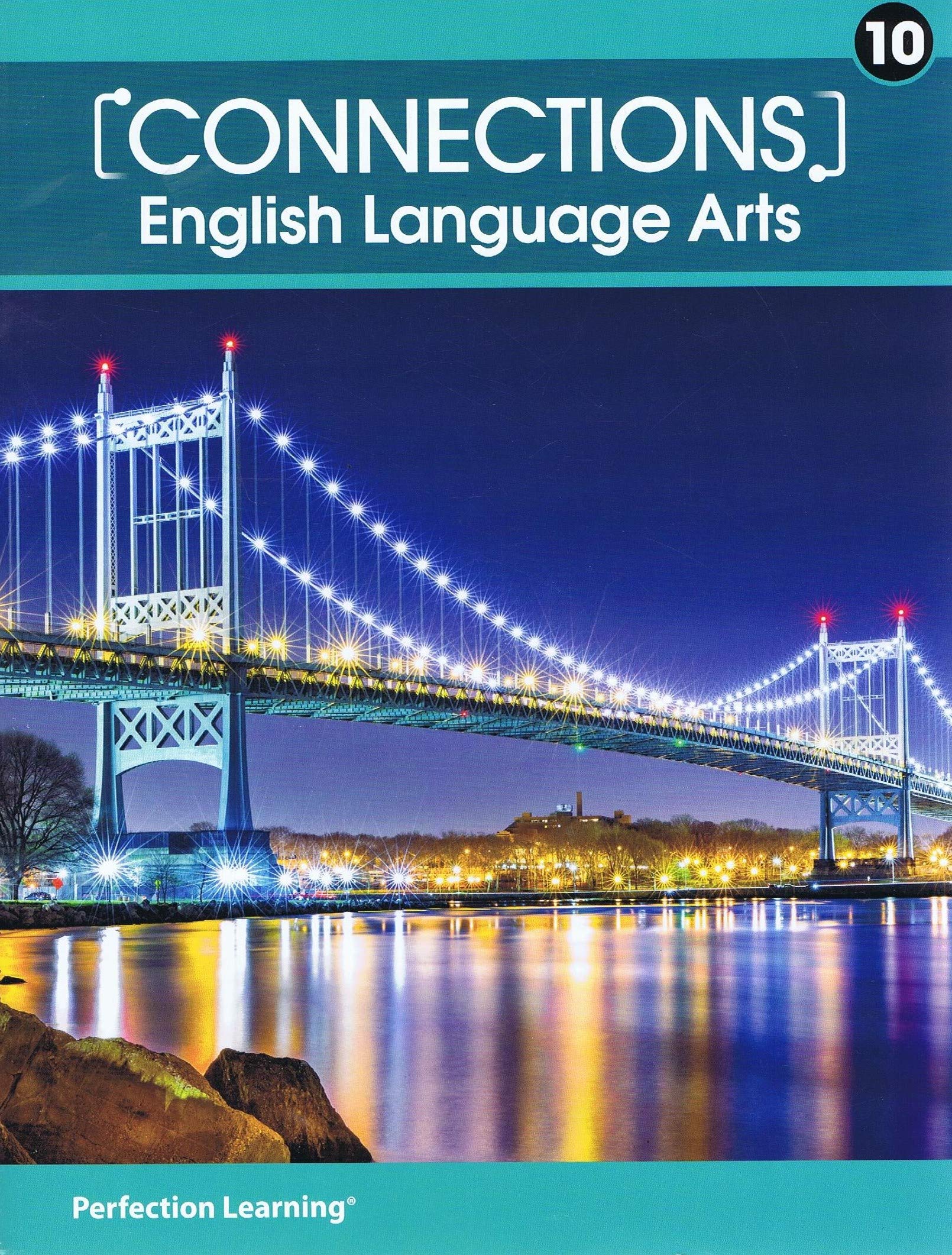 Connections English Language Arts Grade 10 Student Edition by Amsco