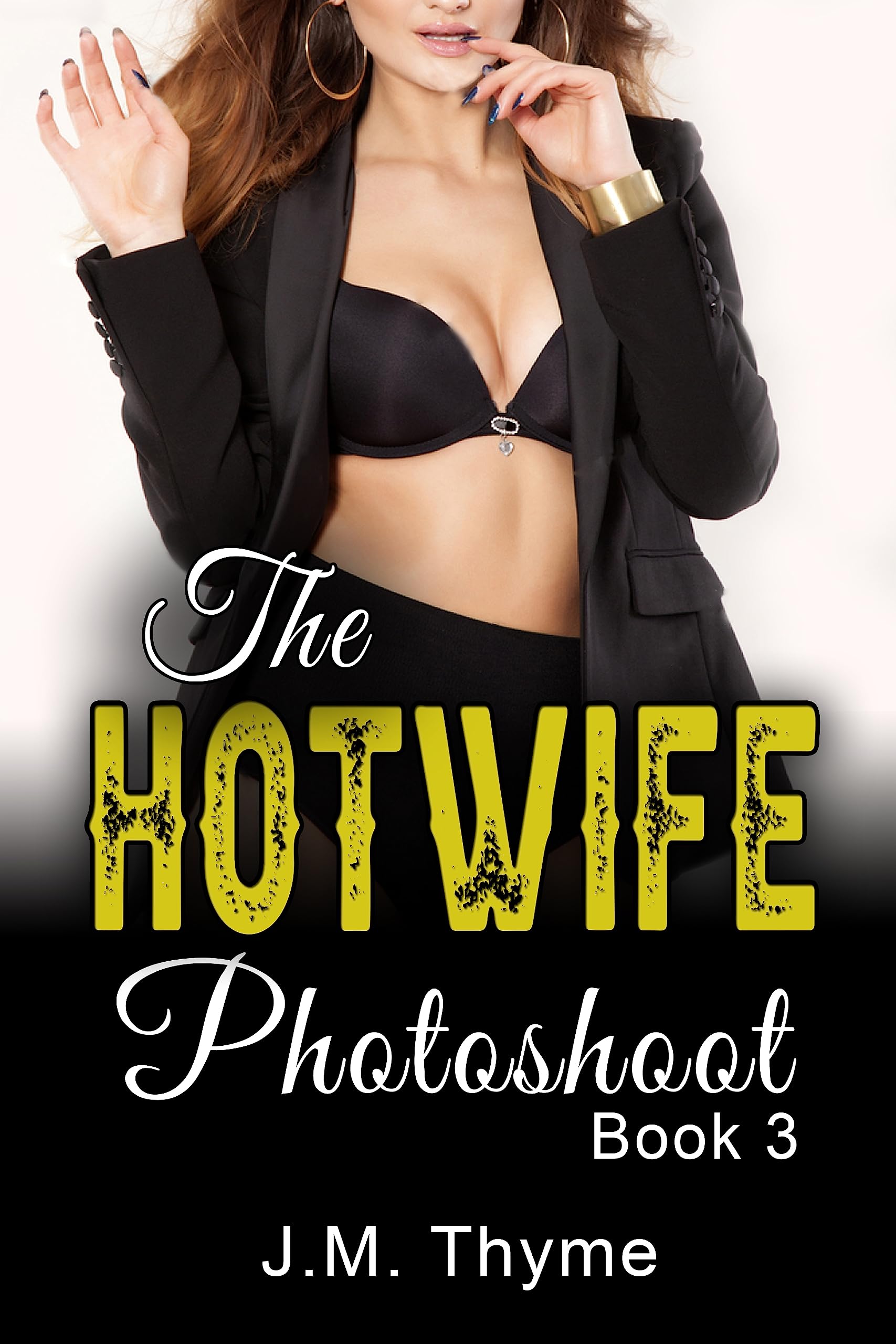 The Hotwife Photoshoot: Book 3
