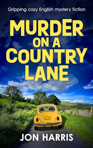 MURDER ON A COUNTRY LANE: Gripping cozy English mystery fiction