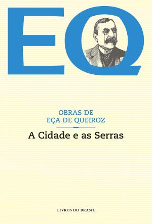 A Cidade e as Serras