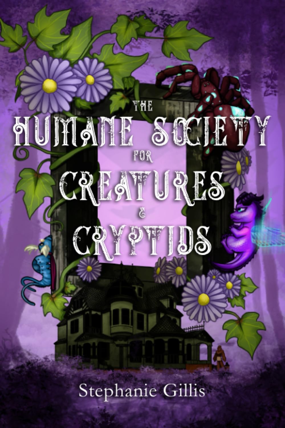 The Humane Society for Creatures & Cryptids (Teraglossa #1)