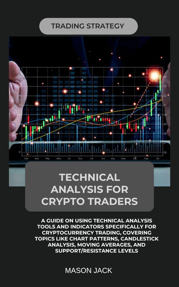 Technical Analysis For Crypto Traders A Guide On Using Technical