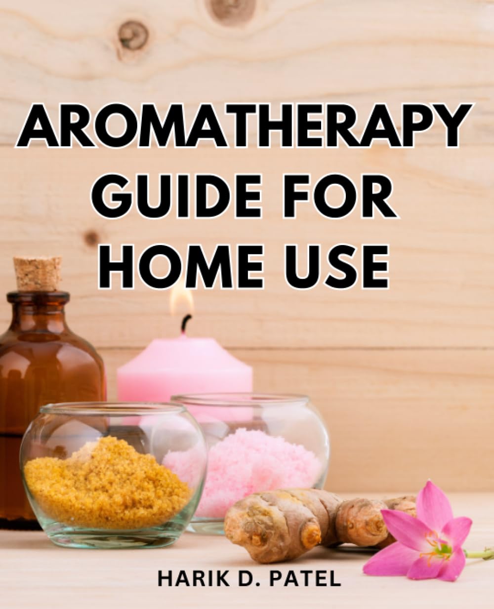 Aromatherapy Guide For Home Use Embrace Holistic Wellness with Safe
