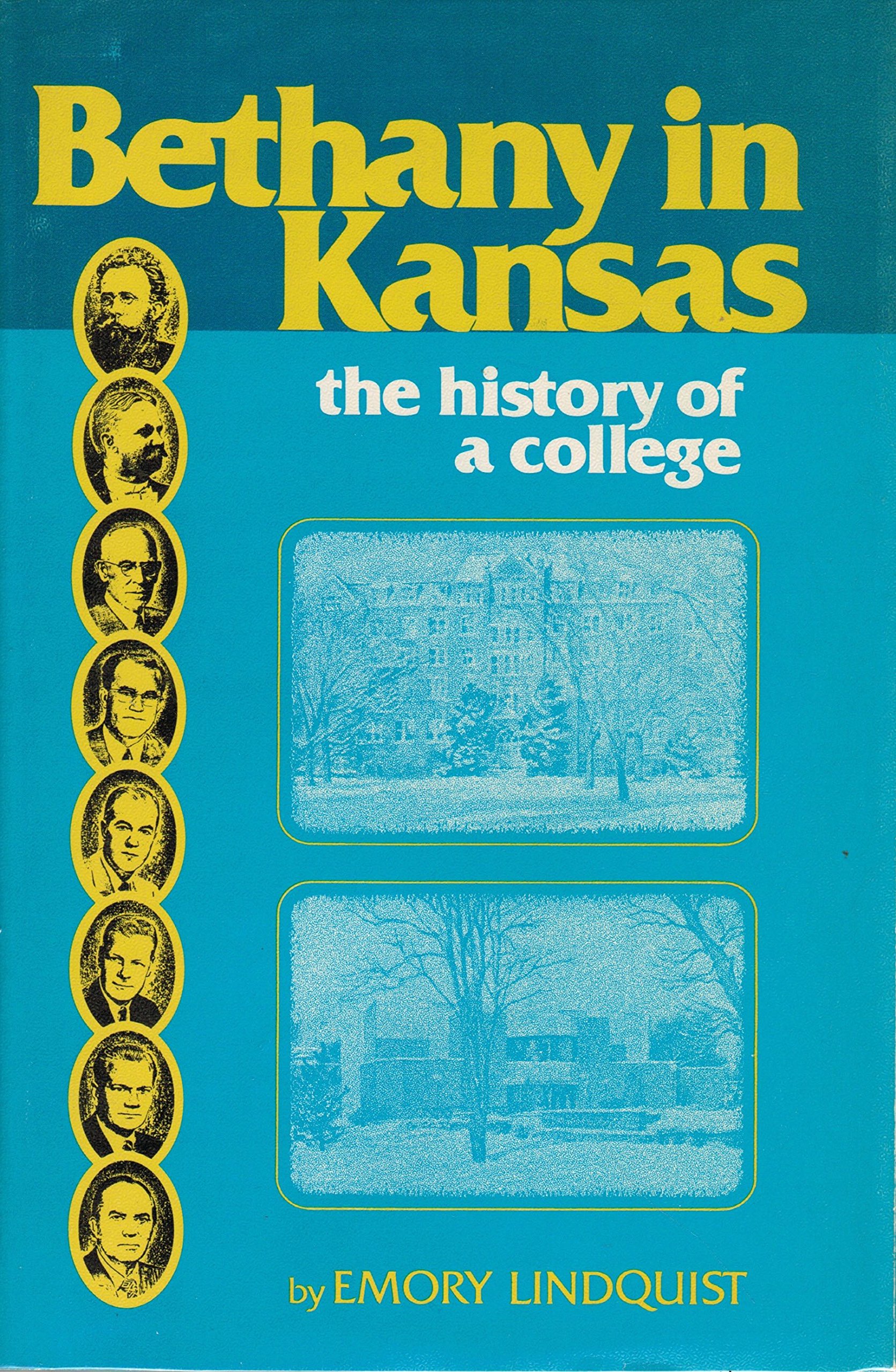 Bethany in Kansas The history of a college by Emory Kempton Lindquist
