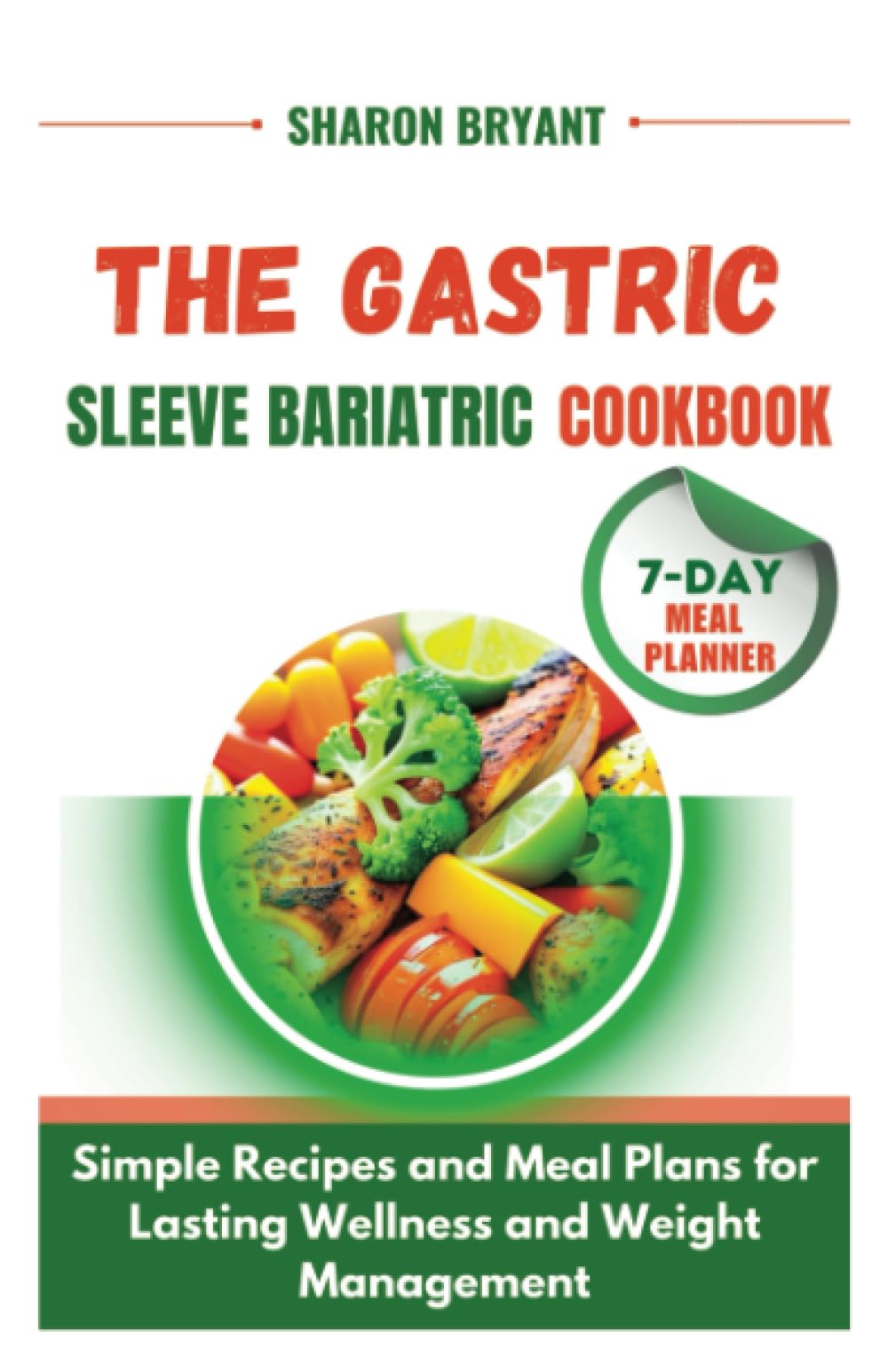 The Gastric Sleeve Bariatric Cookbook Simple Recipes and Meal Plans