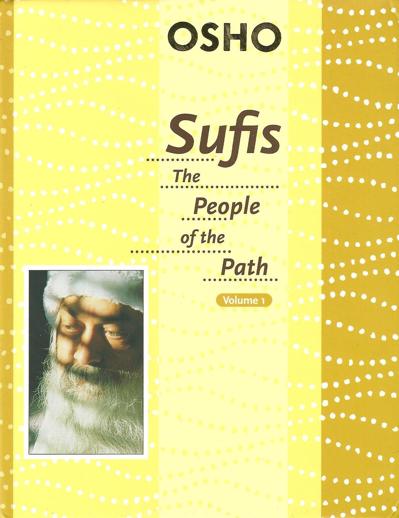 Sufis: The People of the Path Volume 1 by Osho | Goodreads