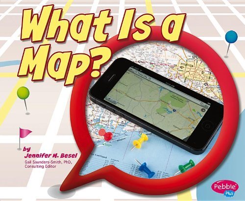 What Is a Map? (Pebble Plus: Maps) by Jennifer M. Besel | Goodreads