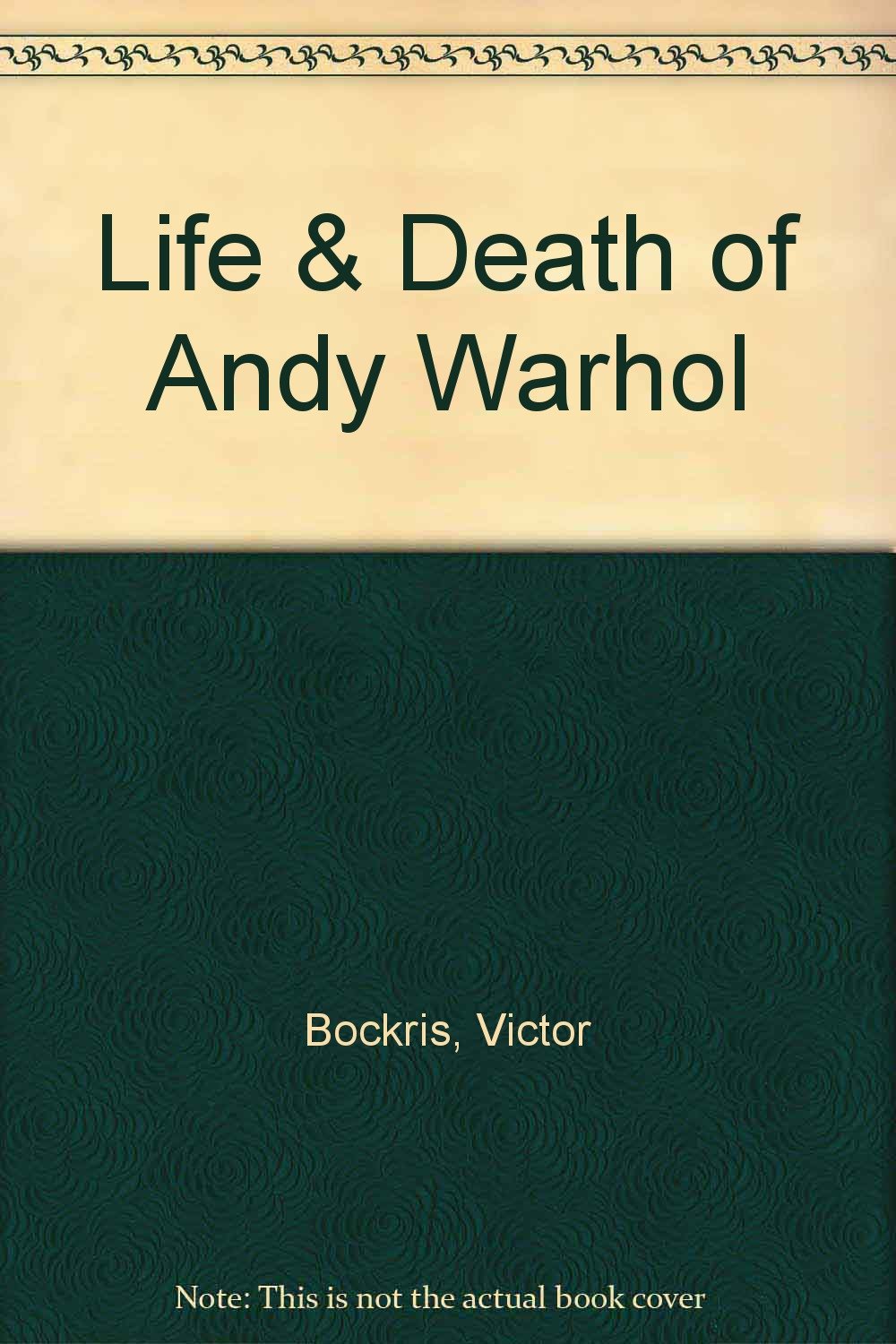洋書 THE LIFE AND DEATH OF ANDY WARHOL Life and Death of Andy Warhol, The by Victor Bockris | Goodreads