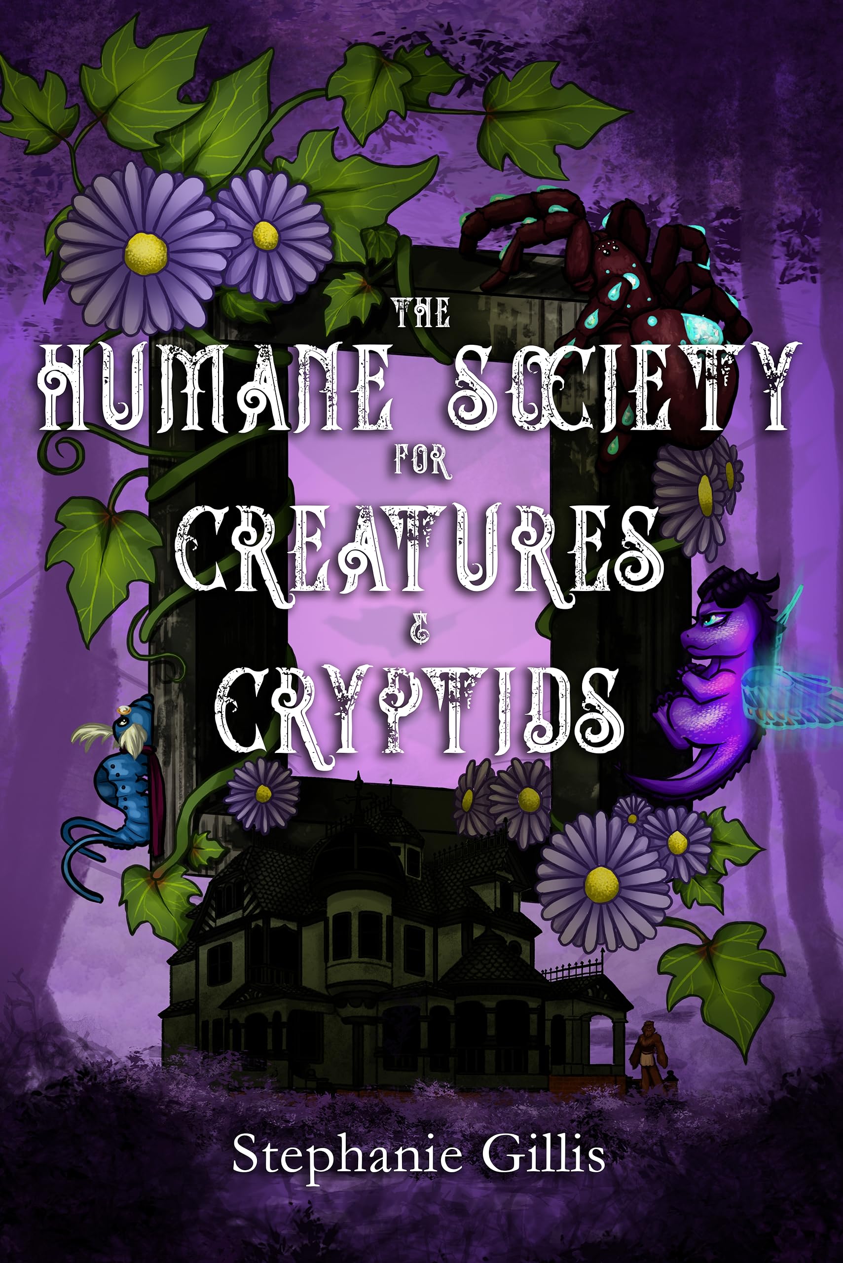 The Humane Society for Creatures & Cryptids (Teraglossa #1)