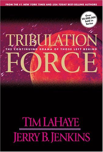 Tribulation Force: The Continuing Drama of Those Left behind by Tim F. LaHaye (1-Dec-1996) Hardcover