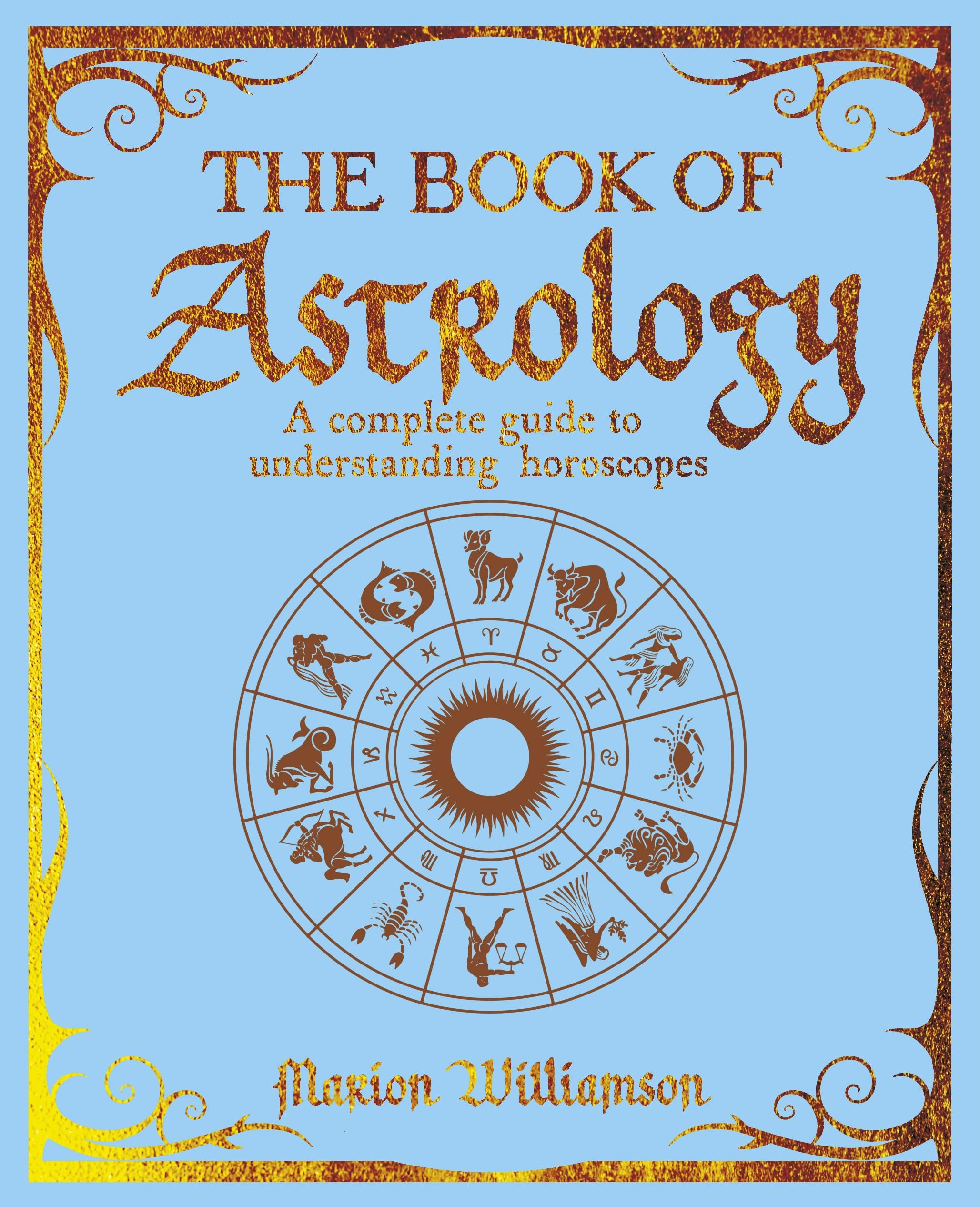 The Book of Astrology: A Complete Guide to Understanding