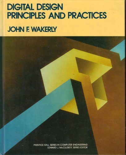 Digital Design: Principles and Practices (Prentice Hall