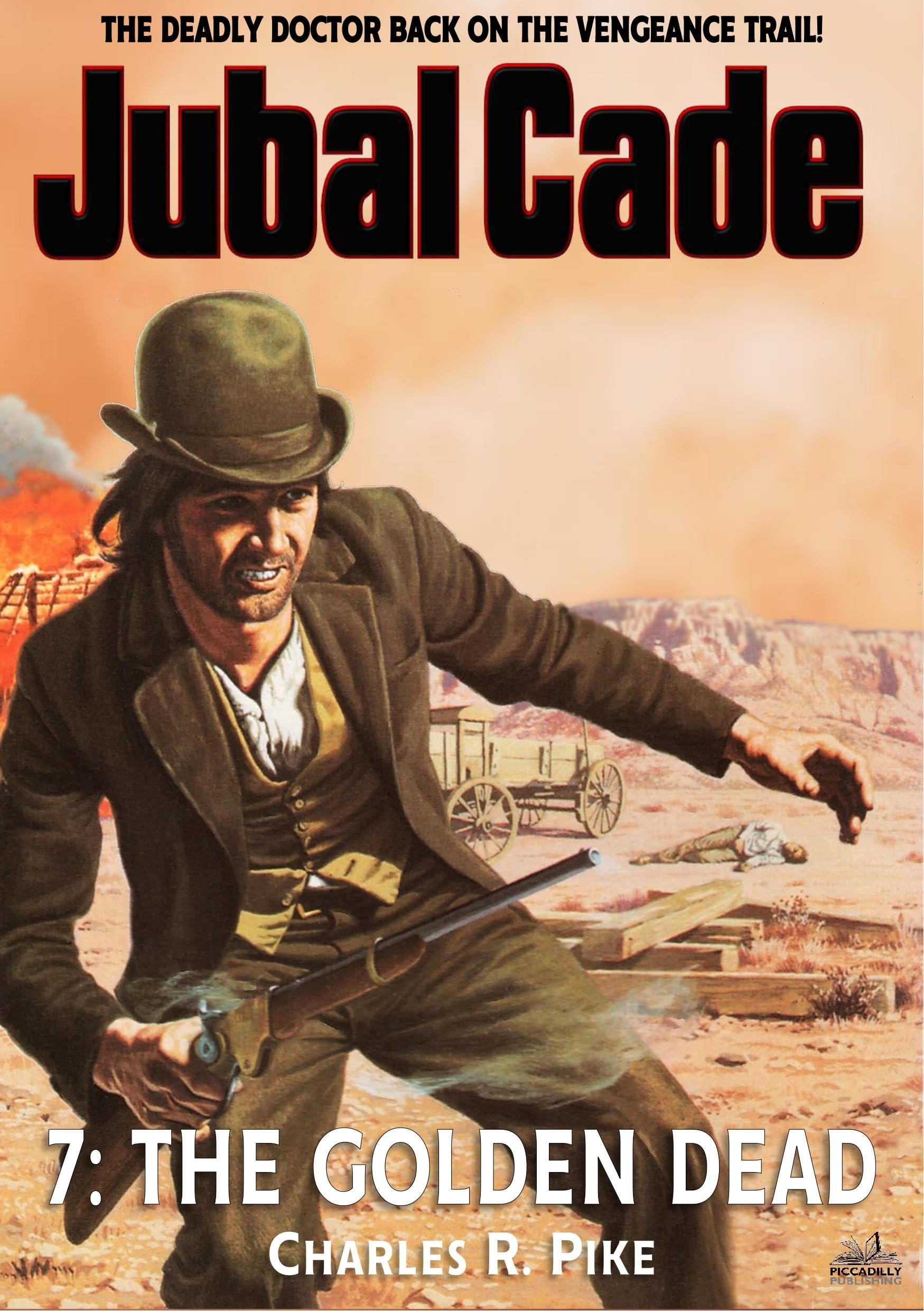 Jubal Cade 7: The Golden Dead