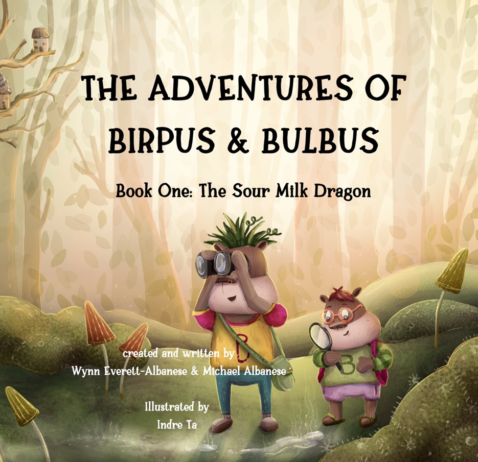 The Adventures of Birpus & Bulbus: Book One: The Sour Milk Dragon