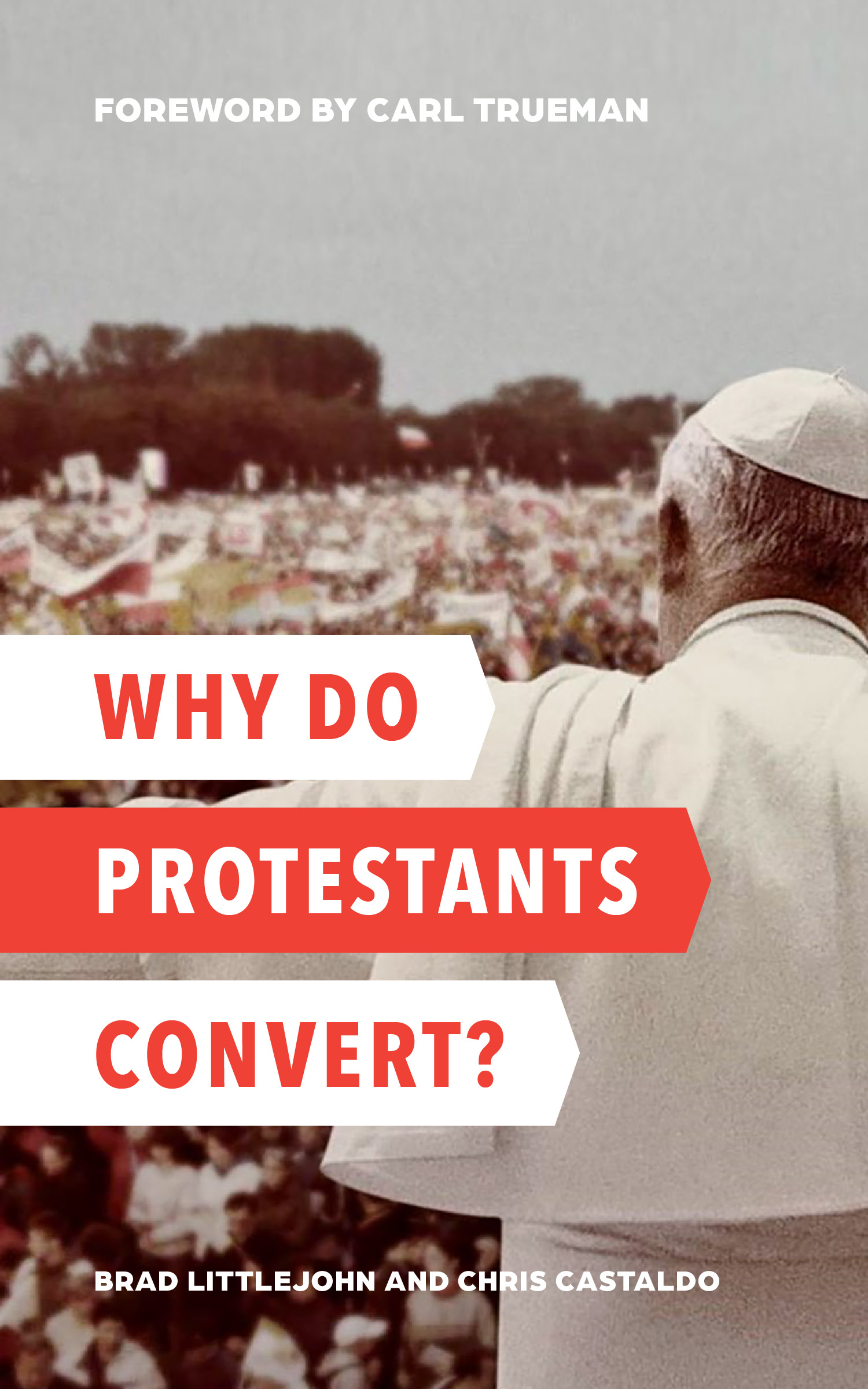 Why Do Protestants Convert?