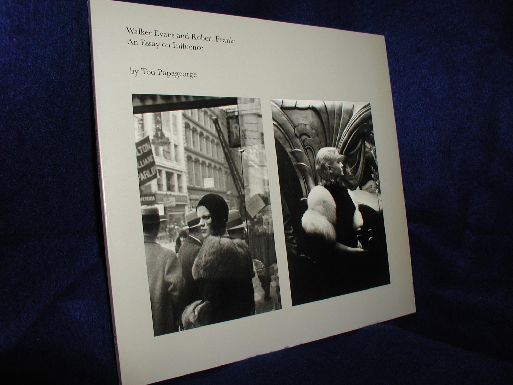 Walker Evans and Robert Frank, an essay on influence by Tod Goodreads