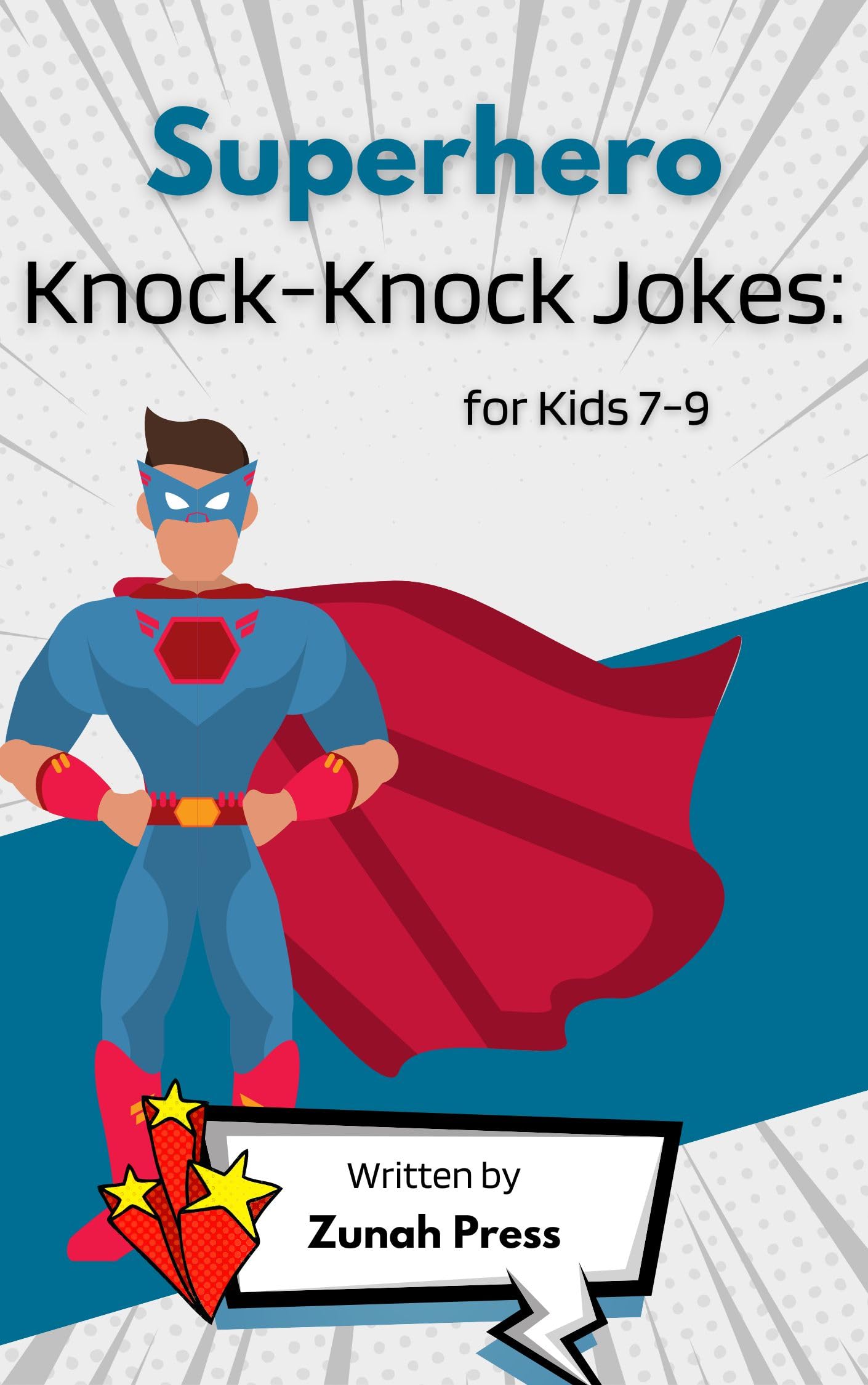 Superhero KnockKnock Jokes 50 Heroic Laughs for Kids 79 by Zunah