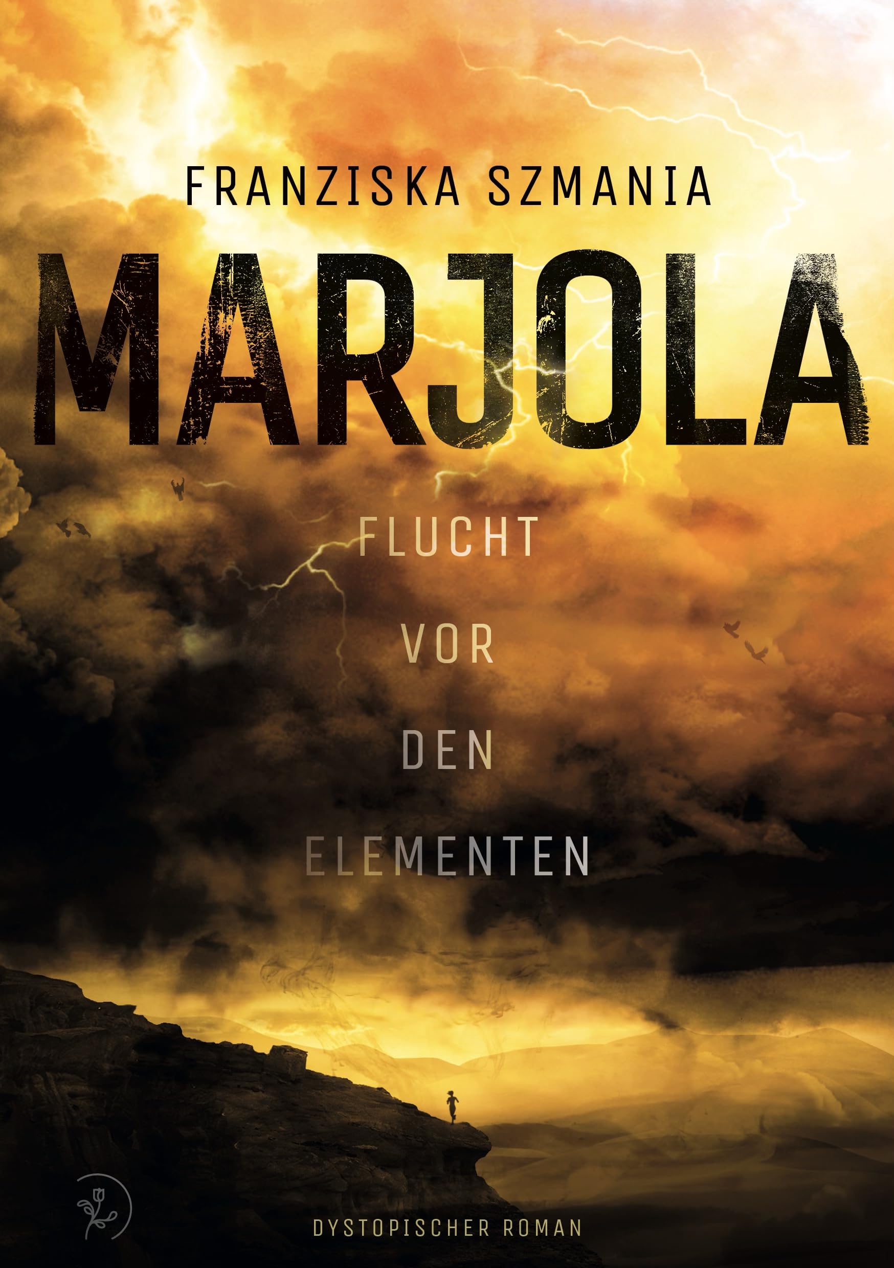Marjola: Flucht vor den Elementen | Dystopie und postapokalyptischer Klima-Thriller