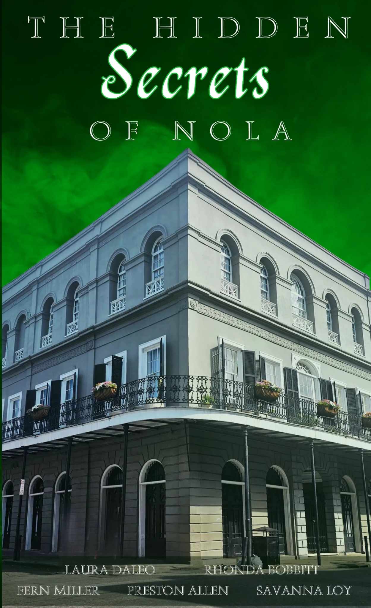 THE HIDDEN Secrets OF NOLA