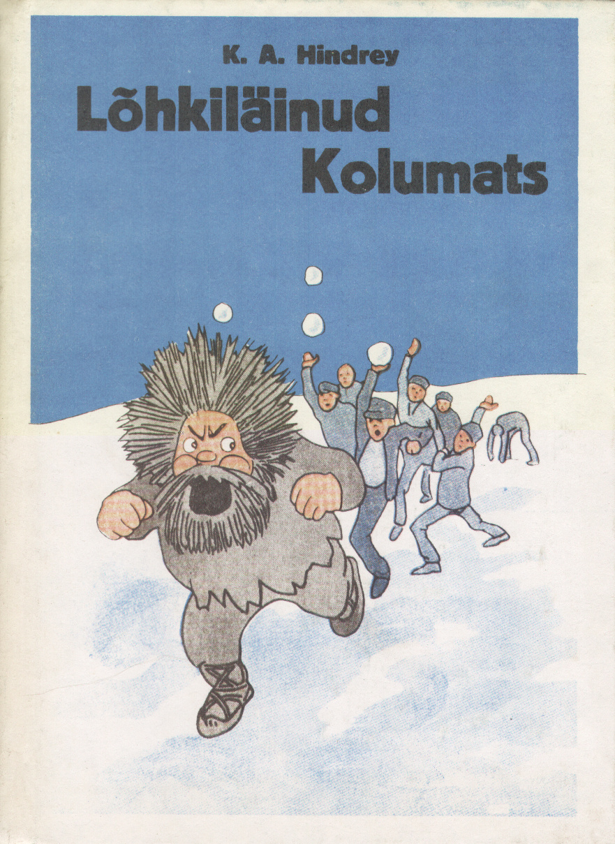 «Lõhkiläinud Kolumats» ja teised piltlood