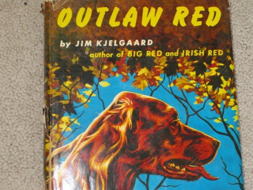 Jimmy Outlaw Reds Outlaw Red by Jim Kjelgaard (1953-06-02) by Jim Kjelgaard | Goodreads