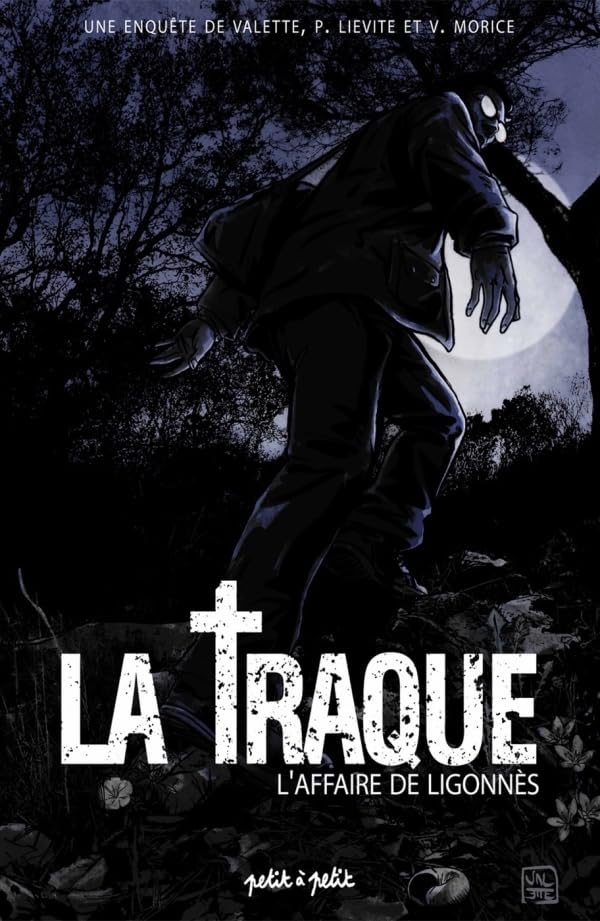 La Traque - Dupont de Ligonnès