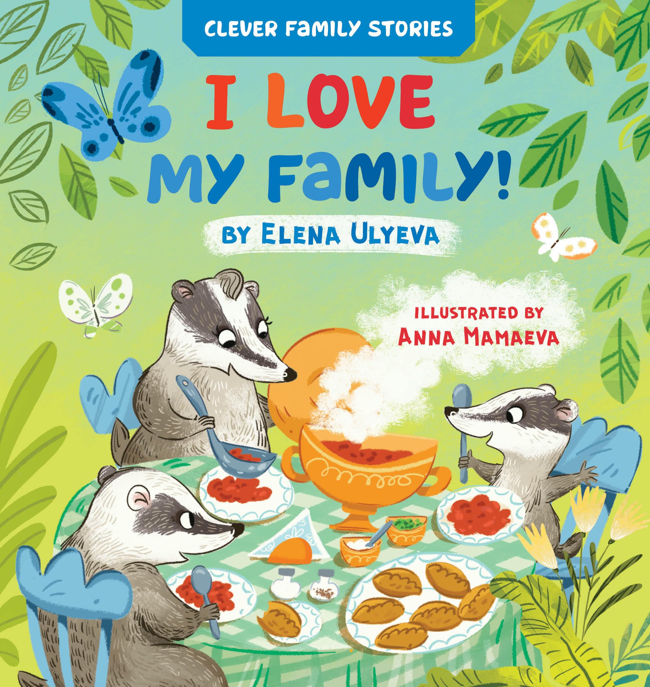 I Love My Family (Clever Family Stories) by Elena Ulyeva | Goodreads