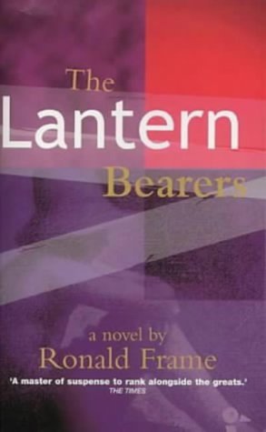 The Lantern Bearers by Ronald Frame (2001-07-05) by Ronald Frame ...