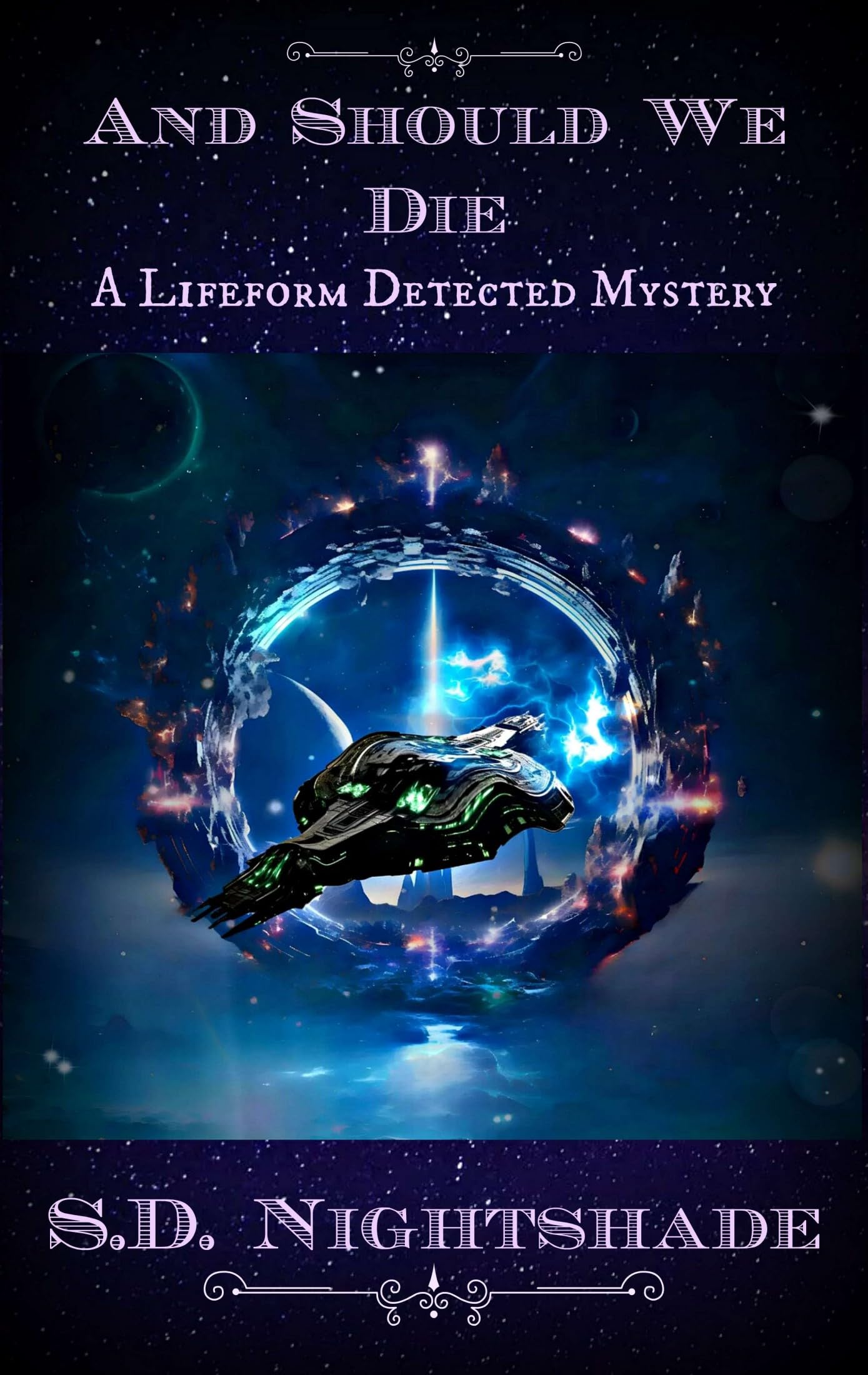 And Should We Die: A Lifeform Detected SciFi Mystery - Book 1