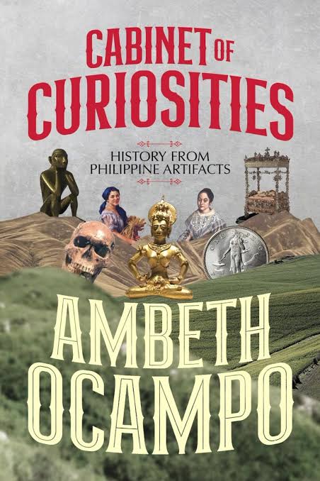 Cabinet of Curiosities: History from Philippine Artifacts