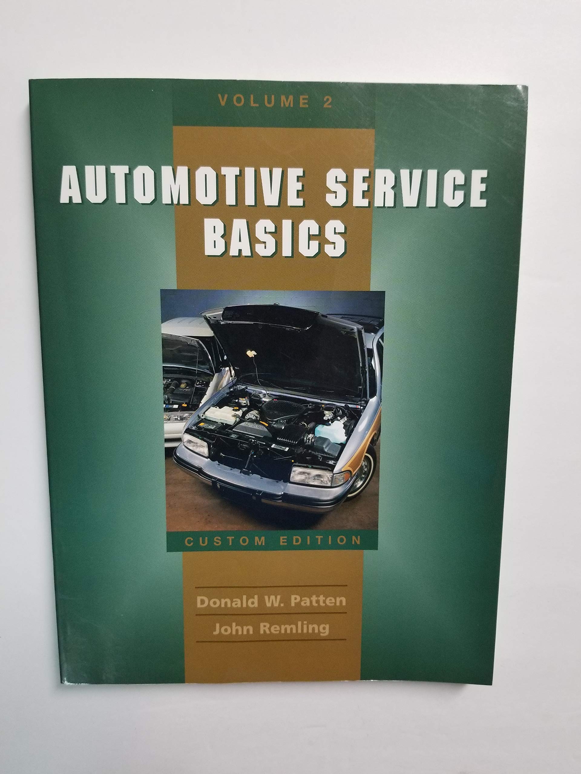 Automotive Service Basics by Donald Patten and John Remling Goodreads