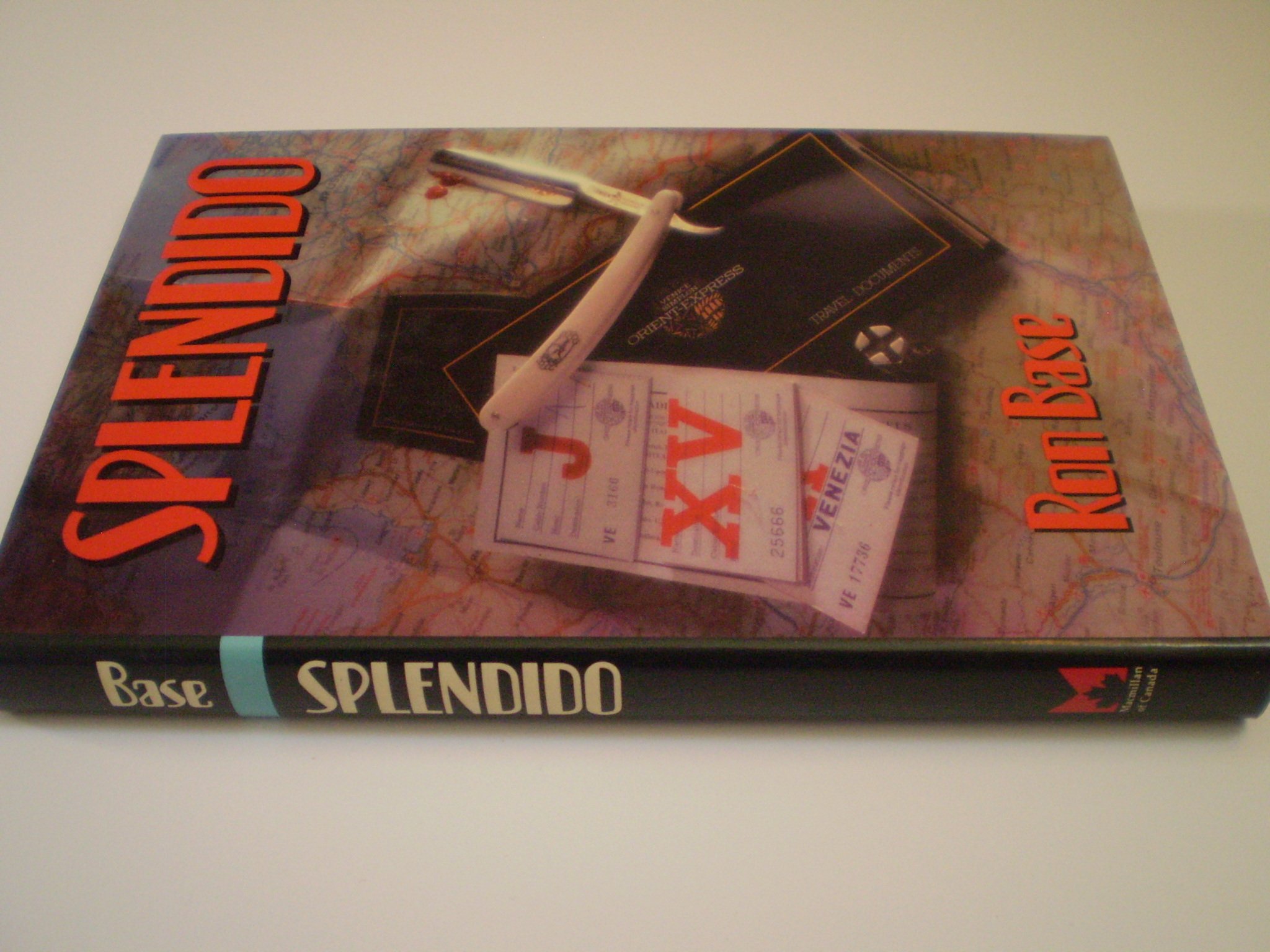 Splendido by Ron Base | Goodreads