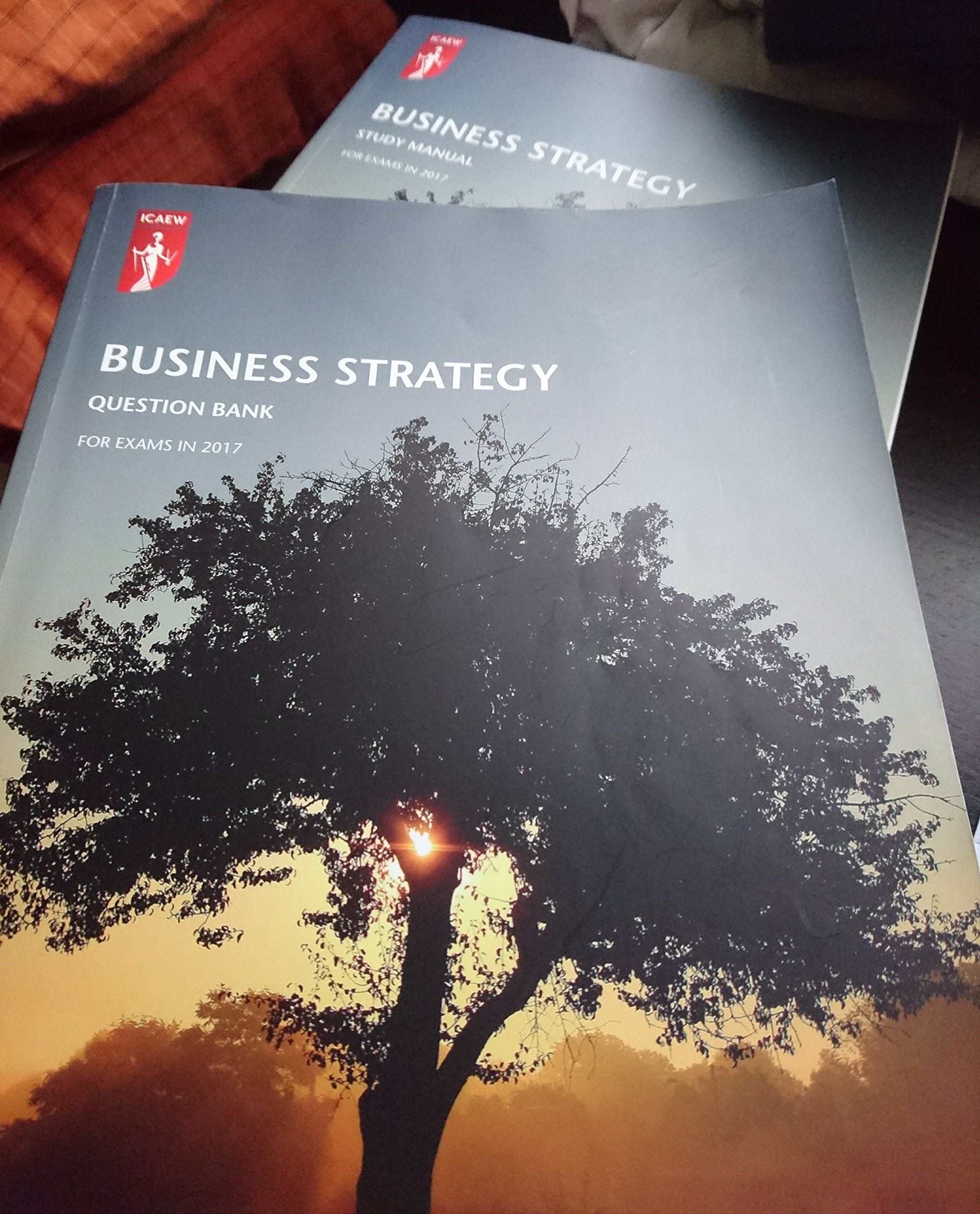 Business Strategy For Exams in 2017 by ICAEW Goodreads