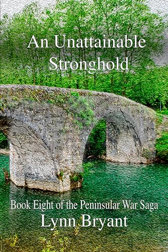 An Unattainable Stronghold: Book 8 of the Peninsular War Saga